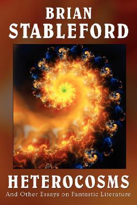 Heterocosms Brian M. Stableford Heterocosms Brian M. Stableford