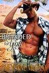 Branded for You (Riding Tall, #1)