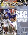Football in the SEC: Southeastern Conference Football in the SEC: Southeastern Conference