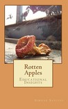 Rotten Apples Rotten Apples