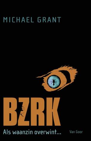 BZRK (BZRK #1) – Michael Grant BZRK (BZRK #1) – Michael Grant