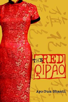 The Red Qipao Ayo Oum Shanti The Red Qipao Ayo Oum Shanti