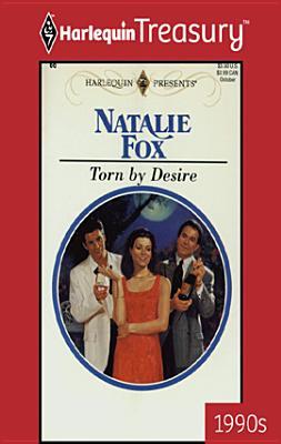 Torn Desire by Natalie Fox Torn Desire by Natalie Fox