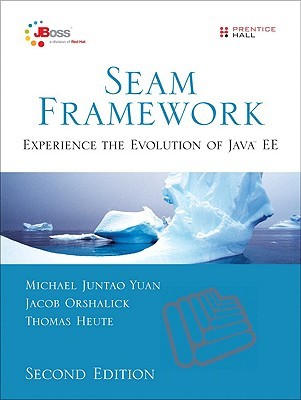Seam Framework: Experience the Evolution of Java EE