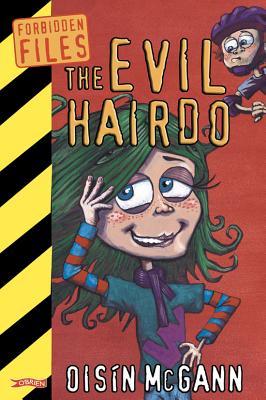 The Evil Hairdo Oisin McGann The Evil Hairdo Oisin McGann