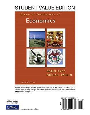 Essentials Foundations of Economics, Student Value Edition plus MyEconLab Student Access Kit Robin Bade Essentials Foundations of Economics, Student Value Edition plus MyEconLab Student Access Kit Robin Bade