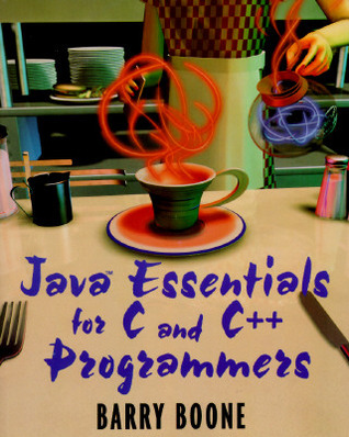 Java Essentials for C and C++ Programmers