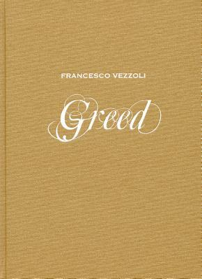 Francesco Vezzoli: Greed Cristiana Perrella Francesco Vezzoli: Greed Cristiana Perrella
