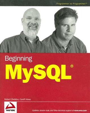 Beginning MySQL Robert Sheldon Beginning MySQL Robert Sheldon