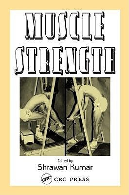 Muscle Strength Shrawan Kumar Muscle Strength Shrawan Kumar