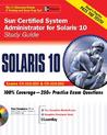 Sun Certified System Administrator for Solaris 10 Study Guide (Exams CX-310-200 & CX-310-202) (Certification Press)
