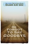 He Forgot to Say Goodbye