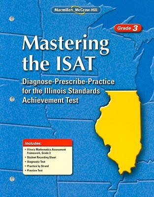 mastering the isat, grade 3: diagnose-prescribe-practice for the