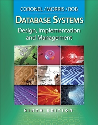 Database Systems: Design, Implementation, and Management (with Premium Web Site Printed Access Card)