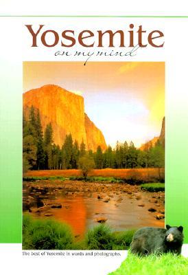 Yosemite on My Mind Gayle Corbett Shirley Yosemite on My Mind Gayle Corbett Shirley