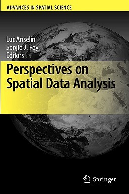 Perspectives On Spatial Data Analysis Luc Anselin Perspectives On Spatial Data Analysis Luc Anselin