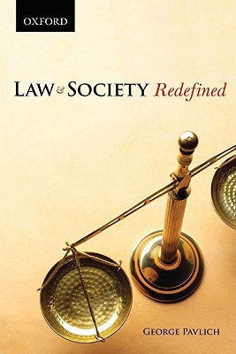 Law and Society Redefined George Pavlich Law and Society Redefined George Pavlich
