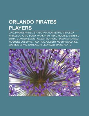 Orlando Pirates Players: Lutz Pfannenstiel, Siyabonga Nomvethe, Mbulelo Mabizela, Jomo Sono, Mark Fish, Teko Modise, Sibusiso Zuma Source Wikipedia Orlando Pirates Players: Lutz Pfannenstiel, Siyabonga Nomvethe, Mbulelo Mabizela, Jomo Sono, Mark Fish, Teko Modise, Sibusiso Zuma Source Wikipedia