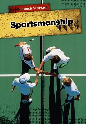 Sportsmanship Nick Hunter Sportsmanship Nick Hunter