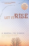 Let It Rise Holland Davis Let It Rise Holland Davis