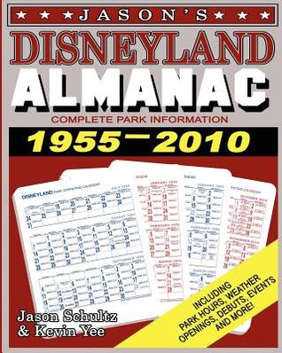 Jasons Disneyland Almanac Jason Schultz Jasons Disneyland Almanac Jason Schultz