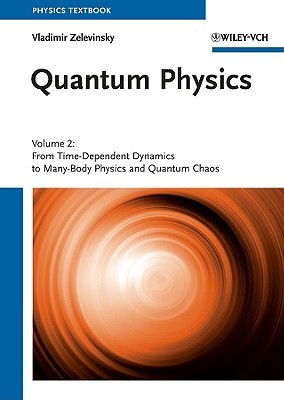 quantum physics: volume 2 - from time-dependent dynamics to many