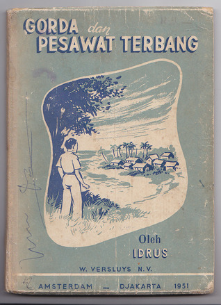 Gorda & Pesawat Terbang Idrus Gorda & Pesawat Terbang Idrus