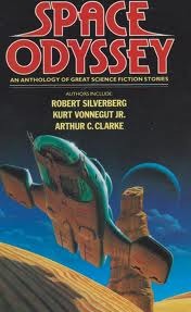 Space Odyssey: an Anthology of Great Science Fiction Stories Robert Silverberg Space Odyssey: an Anthology of Great Science Fiction Stories Robert Silverberg