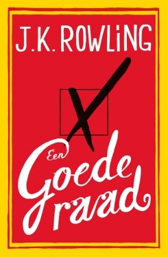 Een Goede Raad – J.K. Rowling
