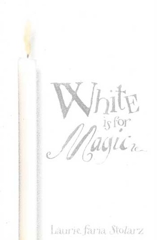 White Is for Magic (Blue is for Nightmares, #2)