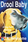 Drool Baby (Dog Park Mystery, #2)