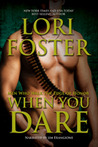 When You Dare (Men Who Walk the Edge of Honor, #1)