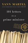 101 Letters to a Prime Minister: The Complete Letters to Stephen Harper 101 Letters to a Prime Minister: The Complete Letters to Stephen Harper