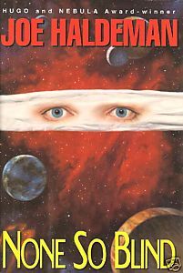 None So Blind - Joe Haldeman
