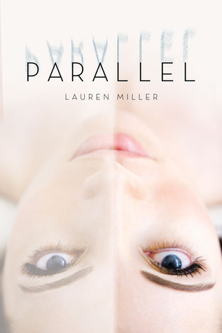 Parallel by Lauren   Miller