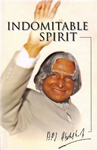 Indomitable Spirit by A.P.J. Abdul Kalam — Reviews, Discussion