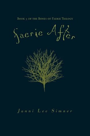 Faerie After (Bones of Faerie, #3)