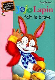 Jojo Lapin Fait le Brave Enid Blyton Jojo Lapin Fait le Brave Enid Blyton