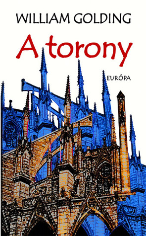 A torony William Golding A torony William Golding