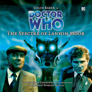 Doctor Who: The Spectre of Lanyon Moor (Big Finish Audio Drama, #9) Nicholas Pegg Doctor Who: The Spectre of Lanyon Moor (Big Finish Audio Drama, #9) Nicholas Pegg