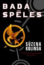 Bada Spēles (The Hunger Games #1) Suzanne Collins Bada Spēles (The Hunger Games #1) Suzanne Collins