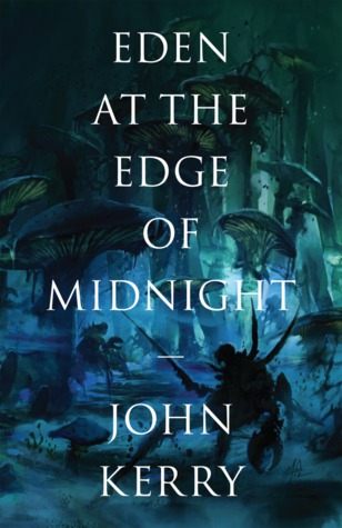 Eden at the Edge of Midnight by John  Kerry