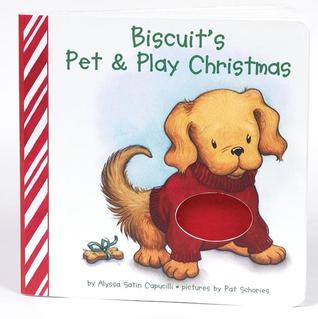 Biscuit's Pet & Play Christmas by Alyssa Satin Capucilli