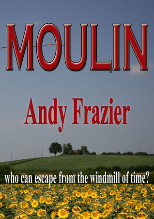 Moulin Andy Frazier Moulin Andy Frazier