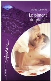 Le piment du plaisir Jamie Sobrato Le piment du plaisir Jamie Sobrato