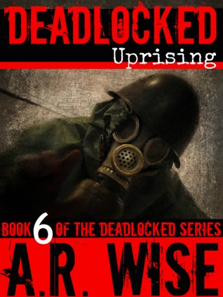 Deadlocked 6 (Deadlocked #6)  - A.R. Wise
