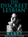 The Discreet Lesbian: (Episode 1 in the Mandy Series)