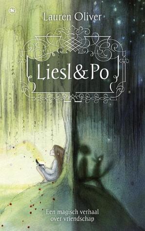 Liesl & Po – Lauren Oliver Liesl & Po – Lauren Oliver