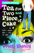 Tea for Two and a Piece of Cake by Preeti Shenoy