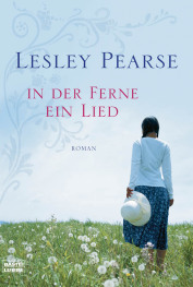 In Der Ferne Ein Lied Roman Lesley Pearse In Der Ferne Ein Lied Roman Lesley Pearse